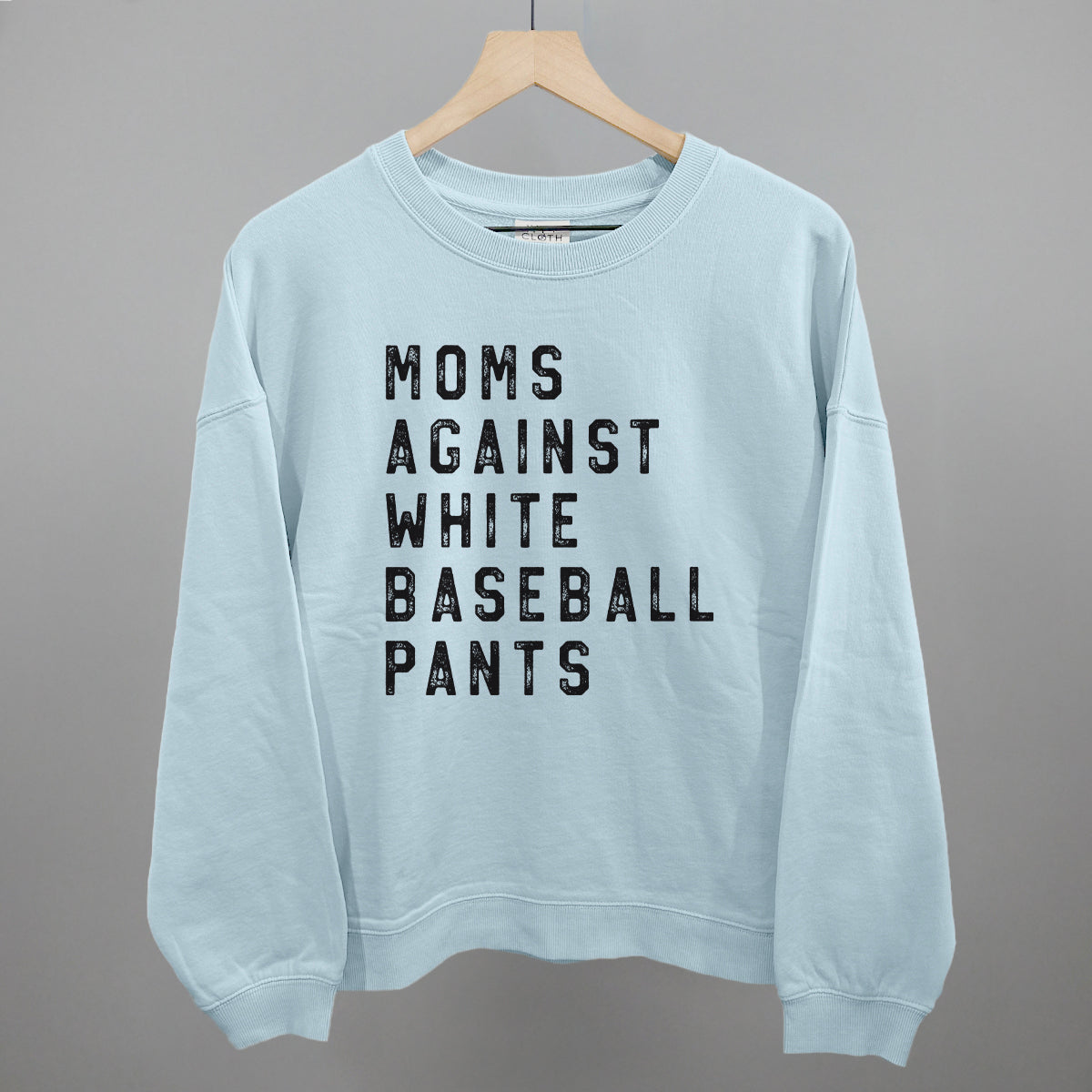 Moms Against White Baseball Pants – Women’s Tee or Crewneck Sweatshirt