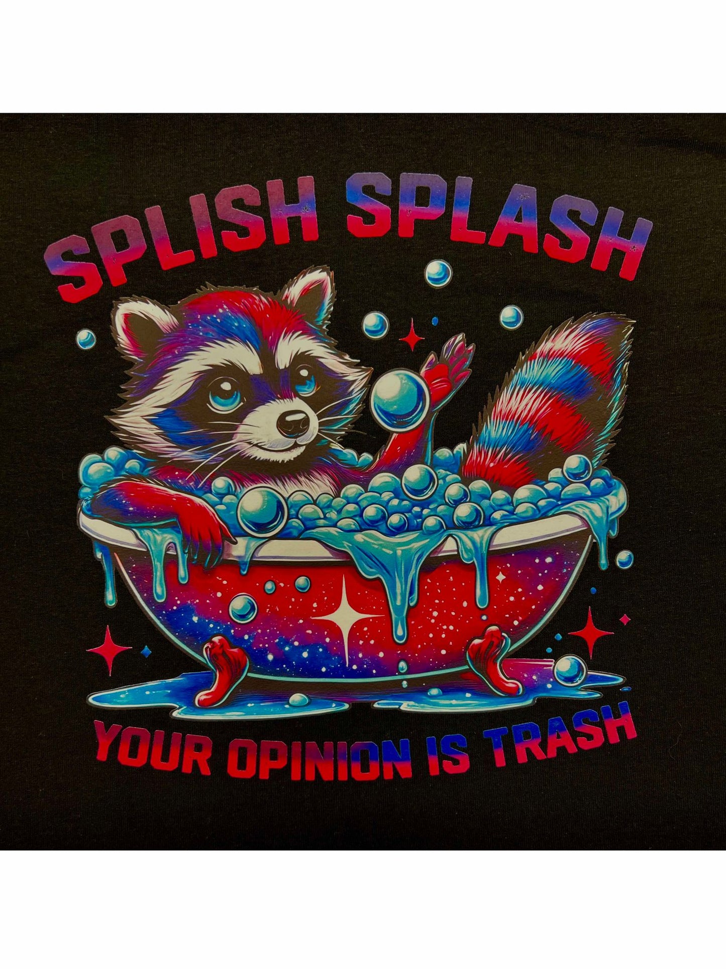 Women's Raccoon Splish Splash Your Opinion Is Trash Tee