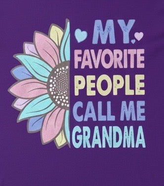 Women’s “My Favorite People Call Me Grandma” Tee