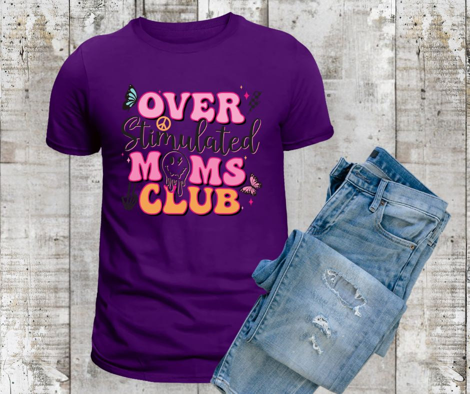 “Overstimulated Moms Club” Tee