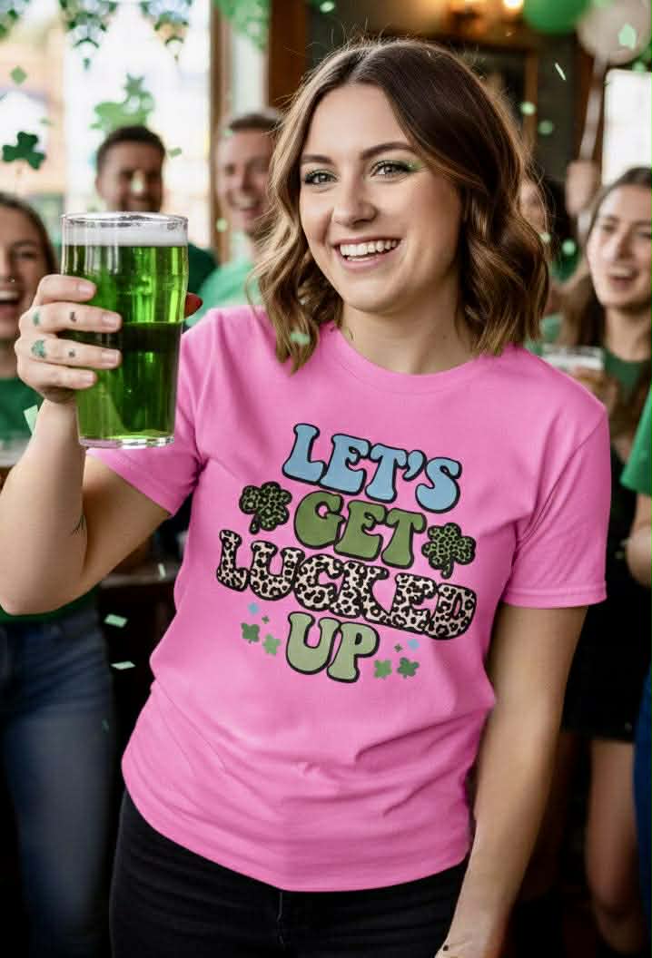 Women’s “Let’s Get Lucked Up” St. Patrick’s Day Tee 
